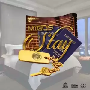 Migos - Stay Up